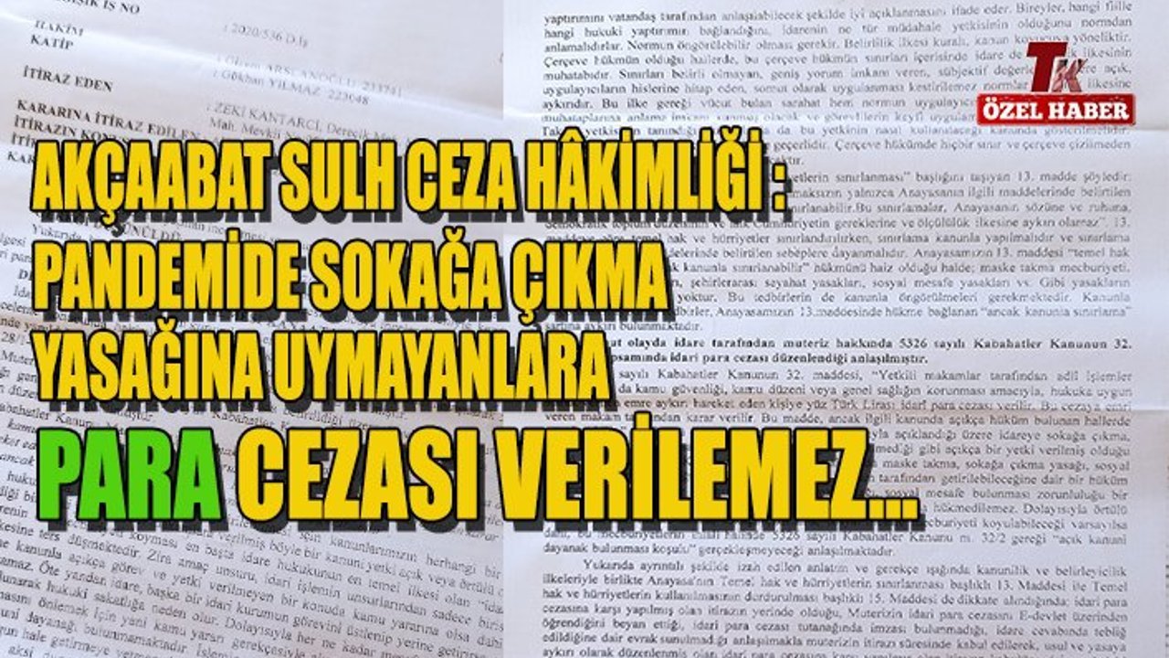 MAHKEME: PANDEMİDE SOKAĞA ÇIKMA YASAĞINA UYMAYANLARA PARA CEZASI VERİLEMEZ.