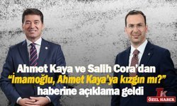 AHMET KAYA VE SALİH CORA’DAN  “İMAMOĞLU, AHMET KAYA’YA KIZGIN MI?” HABERİNE AÇIKLAMA GELDİ