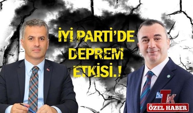 YOMRA DA BÜYÜK KRİZ; İYİ PARTİDE DEPREM ETKİSİ.!