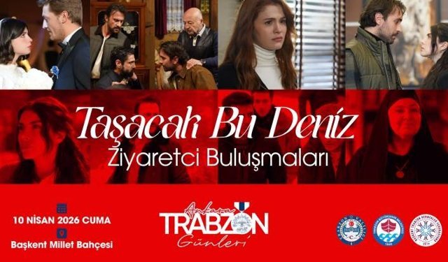 ‘TAŞACAK BU DENİZ’ DİZİ OYUNCULARI,TRABZON TANITIM GÜNLERİ’NDE