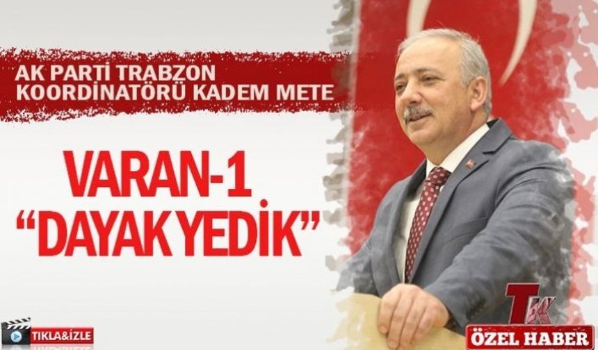 KADEM METE VARAN 1 "DAYAK YEDİK"