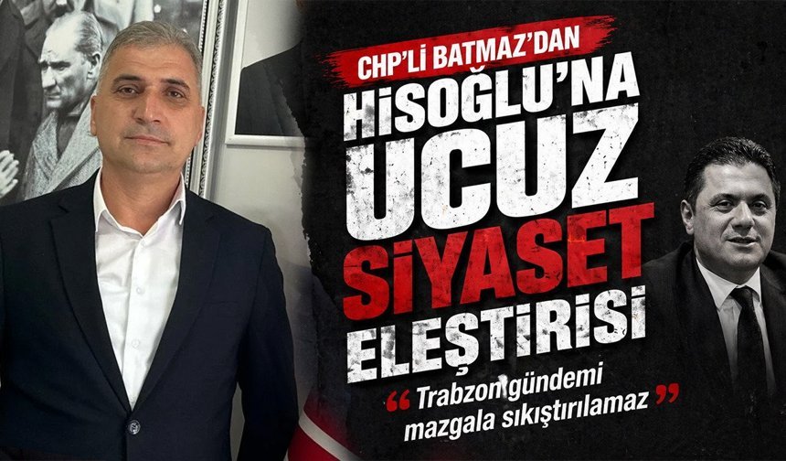 “TRABZON GÜNDEMİ MAZGALA SIKIŞTIRILAMAZ”