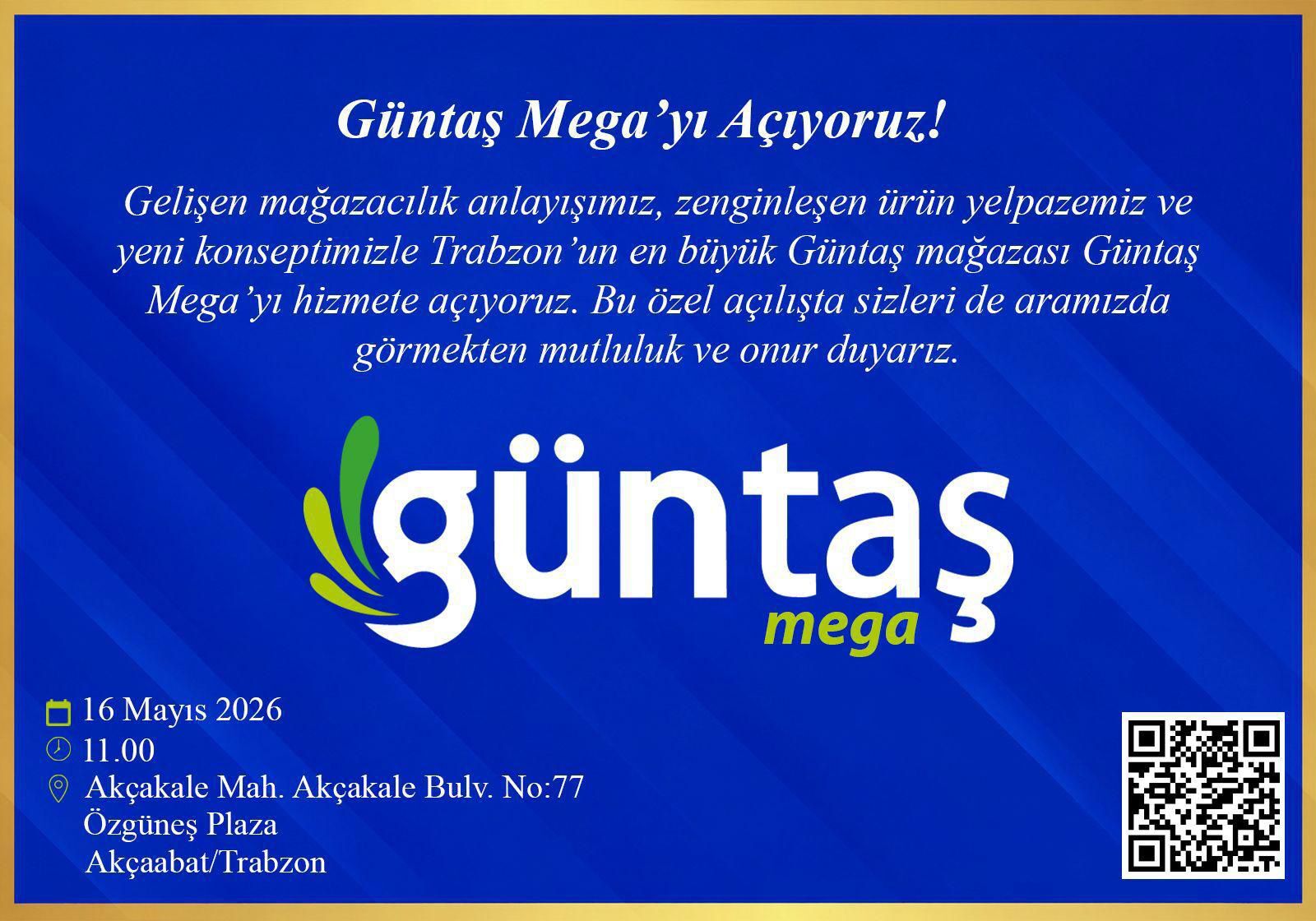 GÜNTAŞ MEGA  AÇILIYOR